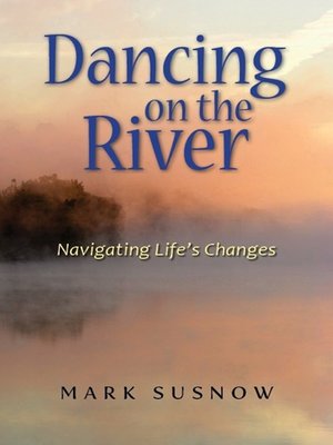 cover image of Dancing on the River